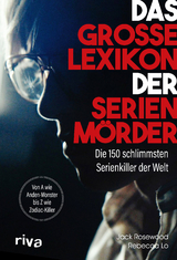 Das gro&szlig;e Lexikon der Serienm&ouml;rder - Jack Rosewood, Rebecca Lo