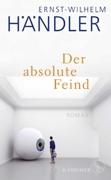 Der absolute Feind - Ernst-Wilhelm H&auml;ndler