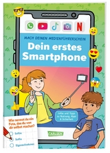 Mach deinen Medienf&uuml;hrerschein: Dein erstes Smartphone - Thomas Feibel