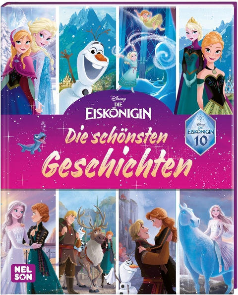 Disney Die Eisk&ouml;nigin: 10 Jahre Eisk&ouml;nigin: Die sch&ouml;nsten Geschichten zum Vorlesen
