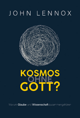 Kosmos ohne Gott? - John Lennox