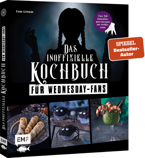 Das inoffizielle Kochbuch f&uuml;r Wednesday-Fans - Tom Grimm