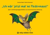 Ich w&auml;r' jetzt mal 'ne Fledermaus - Dorothea Beigel, Dietrich Gr&ouml;nemeyer