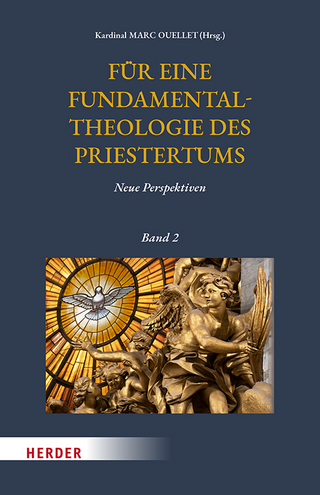 Für eine Fundamentaltheologie des Priestertums, Bd. 2 - Marc Ouellet