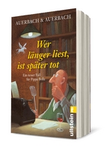 Wer l&auml;nger liest, ist sp&auml;ter tot (Ein Pippa-Bolle-Krimi 9) -  Auerbach &  Auerbach