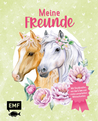 Meine Freunde – Das Freundebuch von den beliebten Social-Media-Stars Lia und Lea – # ponylife