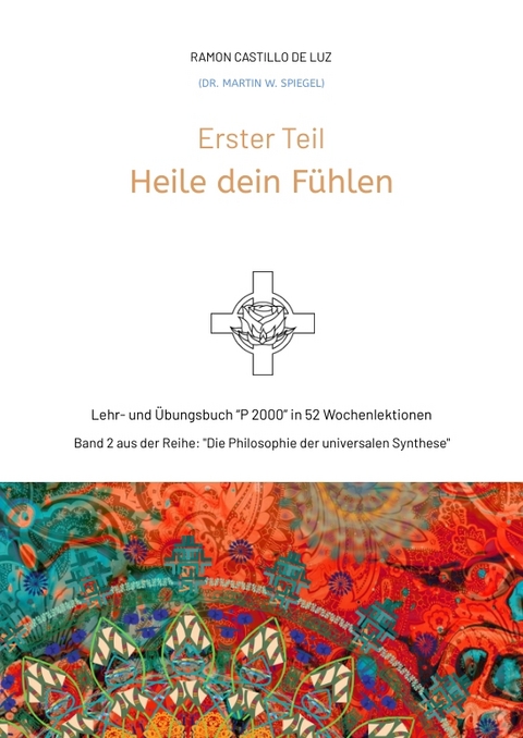 Erster Teil: HEILE DEIN F&Uuml;HLEN - Martin Spiegel