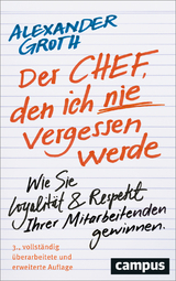Der Chef, den ich nie vergessen werde - Groth, Alexander
