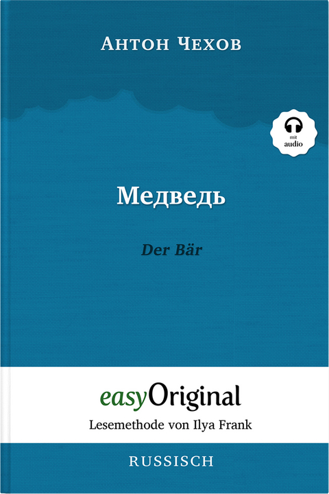 Medwed' / Der B&auml;r (Buch + Audio-CD) - Lesemethode von Ilya Frank - Zweisprachige Ausgabe Russisch-Deutsch - Anton Pawlowitsch Tschechow