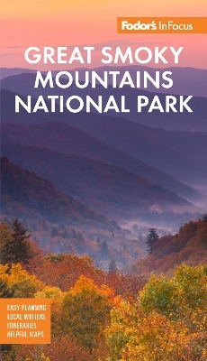 Fodor's InFocus Great Smoky Mountains National Park -  Fodor's Travel Guides
