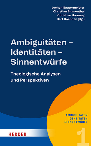 Ambiguitäten, Identitäten, Sinnentwürfe