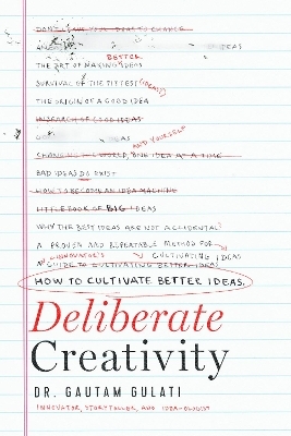 Deliberate Creativity