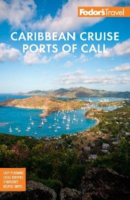 Fodor's Caribbean Cruise Ports of Call -  Fodor's Travel Guides