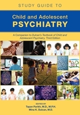 Study Guide to Child and Adolescent Psychiatry - 