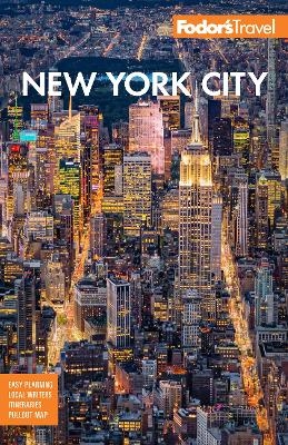 Fodor's New York City -  Fodor&rsquo;s Travel Guides