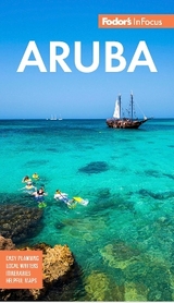 Fodor's InFocus Aruba - Fodor’s Travel Guides