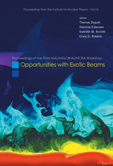Opportunities With Exotic Beams - Proceedings Of The Third Anl/msu/jina/int Ria Workshop - 