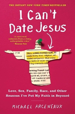 I Can't Date Jesus - Michael Arceneaux