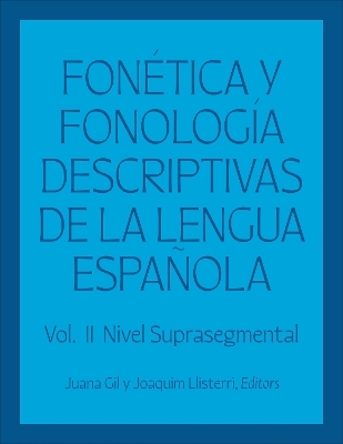 Fonética y fonología descriptivas de la lengua española