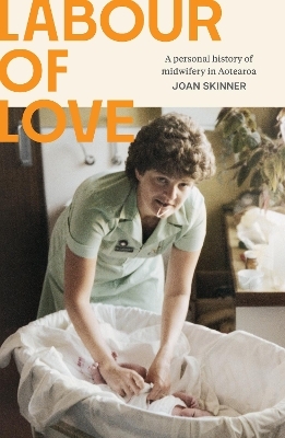 Labour of Love - Joan Skinner