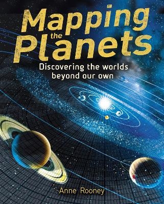 Mapping the Planets - Anne Rooney