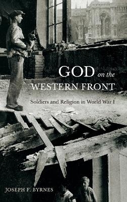 God on the Western Front - Joseph F. Byrnes