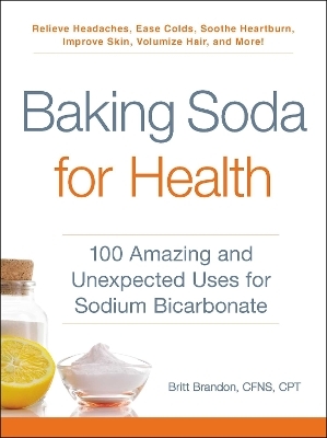 Baking Soda for Health - Britt Brandon
