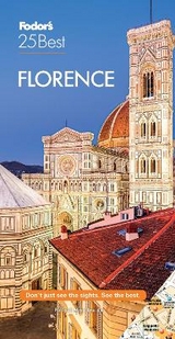Fodor's Florence 25 Best - Fodor’s Travel Guides