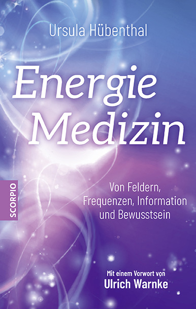 Energiemedizin - Ursula H&uuml;benthal