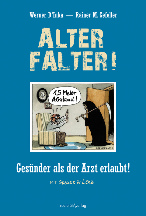 Alter Falter - Werner D&acute;Inka, Rainer M. Gefeller