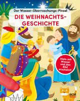 Der Wasser-&Uuml;berraschungs-Pinsel - Die Weihnachtsgeschichte