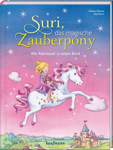 Suri, das magische Zauberpony - Andrea Sch&uuml;tze