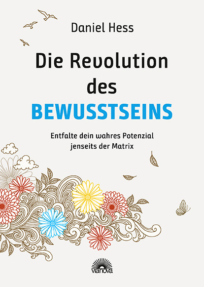 Die Revolution des Bewusstseins - Daniel Hess