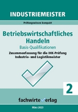Industriemeister: Betriebswirtschaftliches Handeln - Fresow, Reinhard