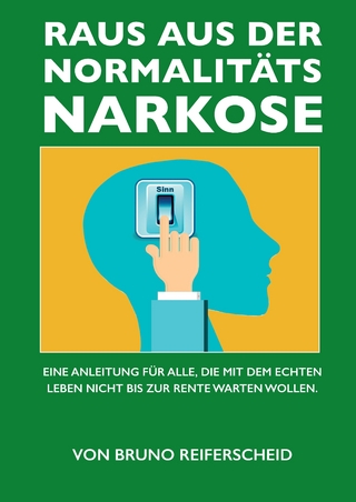 Raus aus der Normalitätsnarkose