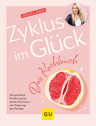 Zyklus im Glück - das Kochbuch