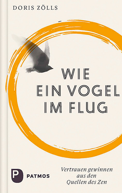 Wie ein Vogel im Flug - Doris Zölls