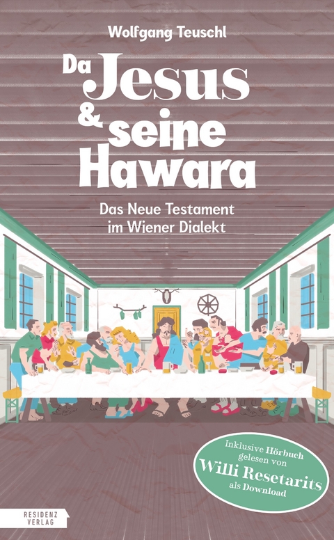 Da Jesus & seine Hawara - Wolfgang Teuschl