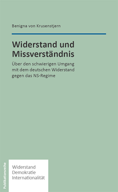Widerstand und Missverst&auml;ndnis - Benigna von Krusenstjern
