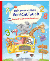 Mein superschlaues Vorschulbuch - Konzentration und Wahrnehmung - Kristin L&uuml;ckel