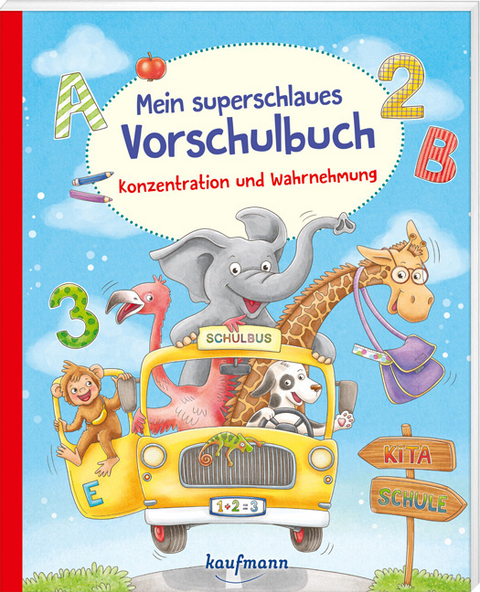 Mein superschlaues Vorschulbuch - Konzentration und Wahrnehmung - Kristin L&uuml;ckel