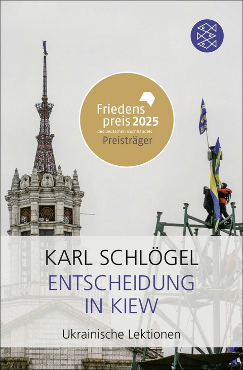 Entscheidung in Kiew - Karl Schlögel