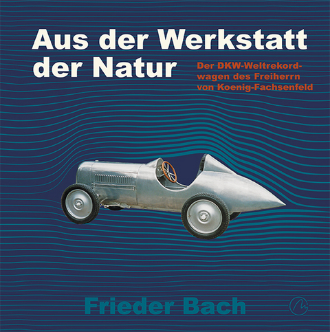 Aus der Werkstatt der Natur. - Frieder Bach