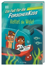 Ein Fall f&uuml;r die Forscher-Kids 1. Rettet die Wale! - S. J. King