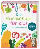 Die Kochschule f&uuml;r Kids