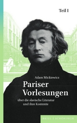 Pariser Vorlesungen &uuml;ber die slavische Literatur und ihre Kontexte - Adam Mickiewicz