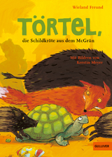 T&ouml;rtel, die Schildkr&ouml;te aus dem McGr&uuml;n - Wieland Freund