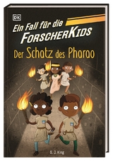Ein Fall f&uuml;r die Forscher-Kids 3. Der Schatz des Pharao - S. J. King