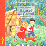 H&auml;nsel und Gretel. Eine M&auml;rchenoper. - Engelbert Humperdinck, Bert Alexander Petzold