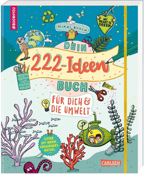 Dein 222 Ideen-Buch für dich und die Umwelt - Nikki Busch
